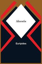 Alcestis