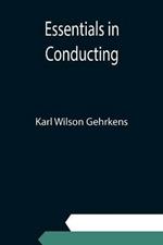 Essentials in Conducting