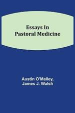 Essays In Pastoral Medicine