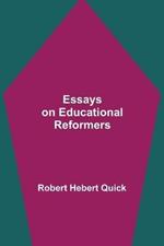 Essays on Educational Reformers