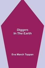 Diggers in the Earth