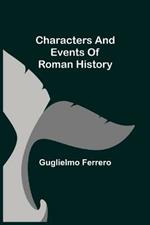 Characters and events of Roman History