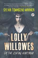 Lolly Willowes or the Loving Huntsman (General Press)