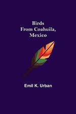 Birds from Coahuila, Mexico