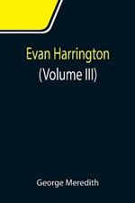 Evan Harrington (Volume III)