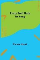 Every Soul Hath Its Song