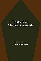 Children of the Dear Cotswolds