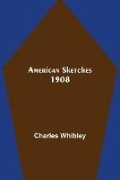 American Sketches 1908