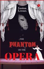 THE PHANTOM OF THE OPERA