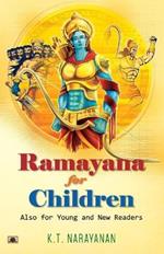 Ramayana for Children: Also for Young and New Readers