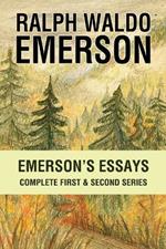 Emerson's Essays: Complete First & Second Series