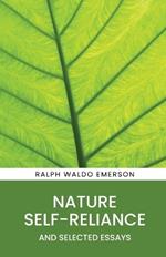 Nature, Self-Reliance and Selected Essays