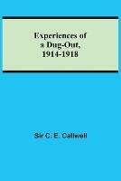 Experiences of a Dug-out, 1914-1918