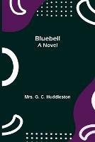 Bluebell; A Novel