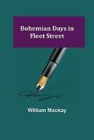 Bohemian Days in Fleet Street