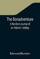 The Bonadventure: A Random Journal of an Atlantic Holiday