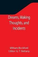 Dreams, Waking Thoughts, and Incidents