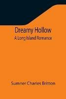 Dreamy Hollow: A Long Island Romance