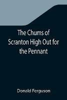 The Chums of Scranton High Out for the Pennant; or, In the Three Town League