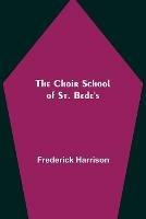 The Choir School of St. Bede's