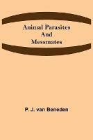 Animal Parasites and Messmates