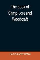 The Book of Camp-Lore and Woodcraft