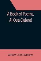 A Book of Poems, Al Que Quiere!