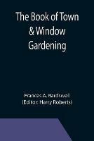 The Book of Town & Window Gardening