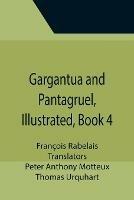 Gargantua and Pantagruel, Illustrated, Book 4