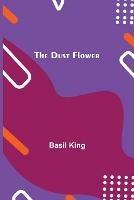 The Dust Flower