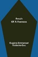 Annals of a Fortress