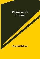 Clutterbuck's Treasure