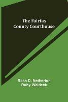 The Fairfax County Courthouse