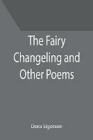 The Fairy Changeling and Other Poems