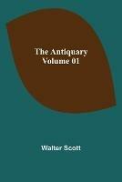 The Antiquary - Volume 01