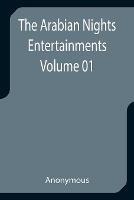 The Arabian Nights Entertainments - Volume 01