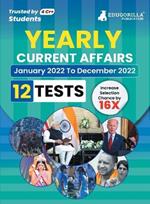 Yearly Current Affairs: January 2022 to December 2022 - Covered All Important Events, News, Issues for SSC, Defence, Banking and All Competitive exams