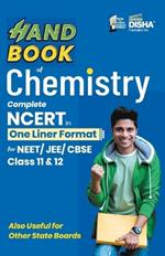 Handbook of Chemistry - Complete Ncert in One Liner Format for Neet/ Jee/ Cbse Class 11 & 12