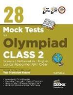 28 Mock Test Series for Olympiads Class 2 Science, Mathematics, English, Logical Reasoning, Gk & Cyber