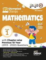 Olympiad Champs Mathematics Class 1 with Chapter-Wise Previous 10 Year (2013 - 2022) Questions Complete Prep Guide with Theory, Pyqs, Past & Practice Exercise