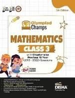 Olympiad Champs Mathematics Class 3 with Chapter-Wise Previous 10 Year (2013 - 2022) Questions Complete Prep Guide with Theory, Pyqs, Past & Practice Exercise