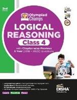 Olympiad Champs Logical Reasoning Class 4 with Chapter-Wise Previous 5 Year (2018 - 2022) Questions Complete Prep Guide with Theory, Pyqs, Past & Practice Exercise