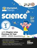 Olympiad Champs Science Class 1 with Chapter-Wise Previous 10 Year (2013 - 2022) Questions Complete Prep Guide with Theory, Pyqs, Past & Practice Exercise