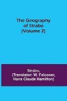 The Geography of Strabo (Volume 2)