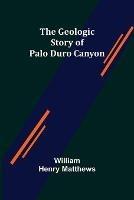 The Geologic Story of Palo Duro Canyon