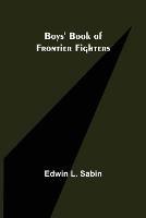 Boys' Book of Frontier Fighters