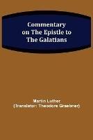 Commentary on the Epistle to the Galatians