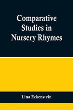 Comparative Studies in Nursery Rhymes