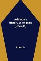 Aristotle's History of Animals (Book-IX)