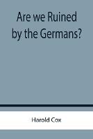 Are we Ruined by the Germans?